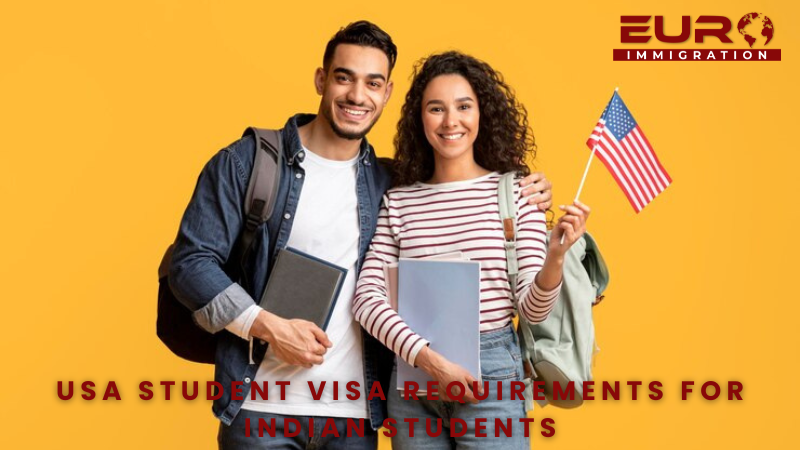 USA Student Visa Requirements for Indian Students